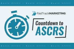 Fast Track Marketing To Speak at ASCRS featured image